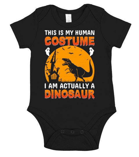This is my human costume I am actually a dinosaur Short Sleeve Baby One-Piece