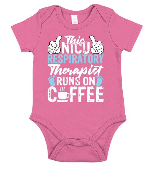 This NICU Respiratory Therapist Runs on Coffee Short Sleeve Baby One-Piece