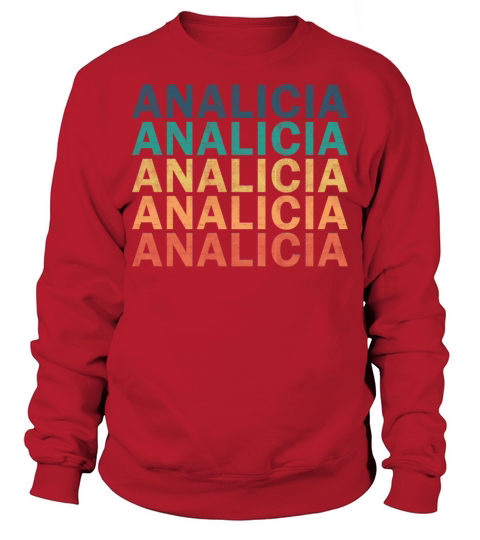 Analicia Name T Shirt - Analicia Vintage Retro Nam Sweatshirt Unisex