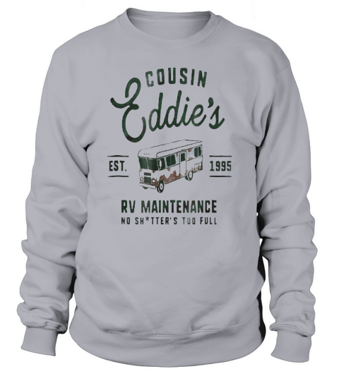 Cousin Eddie’s RV Maintenance Sweatshirt Unisex