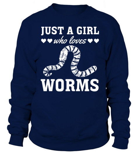 Cute Worm Lover Girl - Just A Girl Who Loves Worms Sweatshirt Unisex