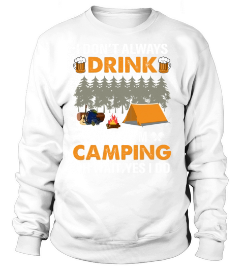 Dont Always Drink When Funny Campfire Family Vaca Sweatshirt Unisex