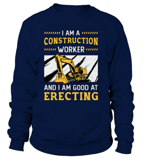 Excavator Driver Retro I Am A Construction Worker Sweatshirt Unisex