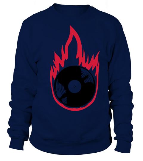 fire vinyl record music Sweatshirt Unisex