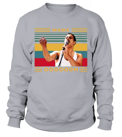 Freddie Mercury Mama Ooh vintage shirt Sweatshirt Unisex