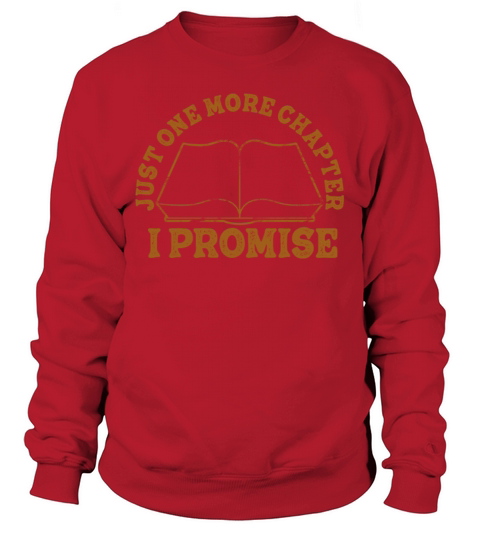 Just One More Chapter I Promise Reading Sweatshirt Unisex