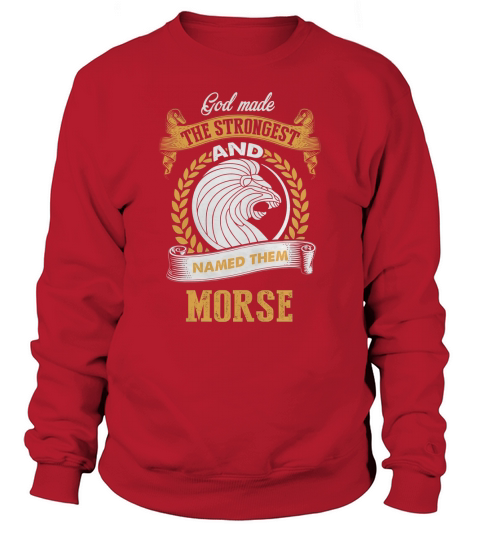 MORSE shirt, MORSE Family Name, MORSE Funny Name Gifts T Shirt Sweatshirt Unisex