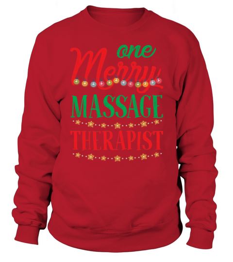 One Merry Massage Therapist Funny Christmas Sweatshirt Unisex