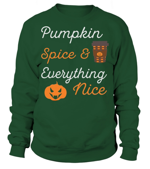 Pumpkin Spice And Everything Nice Shirt Basic Witch Halloween Sweatshirt Unisex