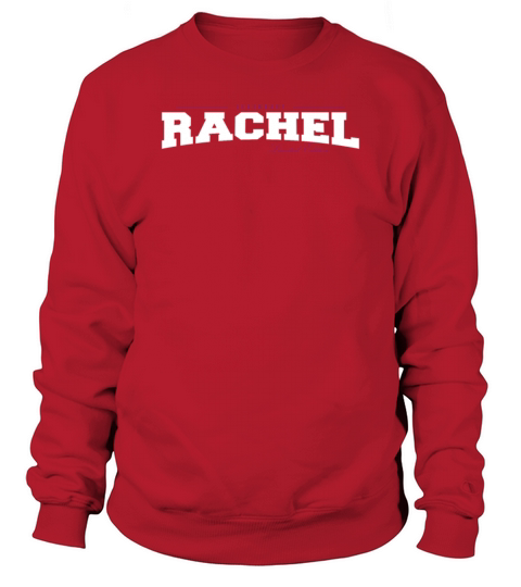 Rachel Name Limited Edition Funny Retro Vintage Sweatshirt Unisex