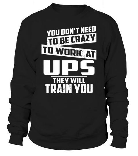ups Sweatshirt Unisex