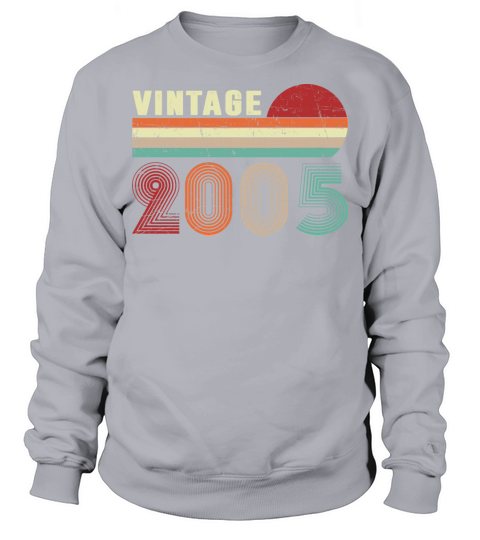 Vintage 2005 Boys Girls 17 Years Old 17th Birthday Sweatshirt Unisex