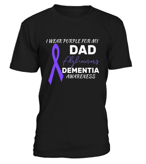 I Wear Purple For My Dad Alzheimer Awareness T-Shirt Unisex