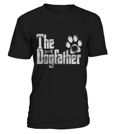 The Dogfather T-Shirt Dog Dad Funny Fathers Day Gifts T-Shirt Unisex