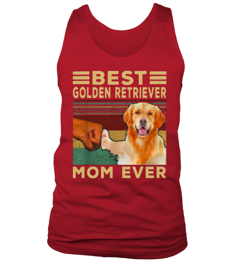 Best Golden Retriever Mom ever vintage shirt Tank Top Unisex