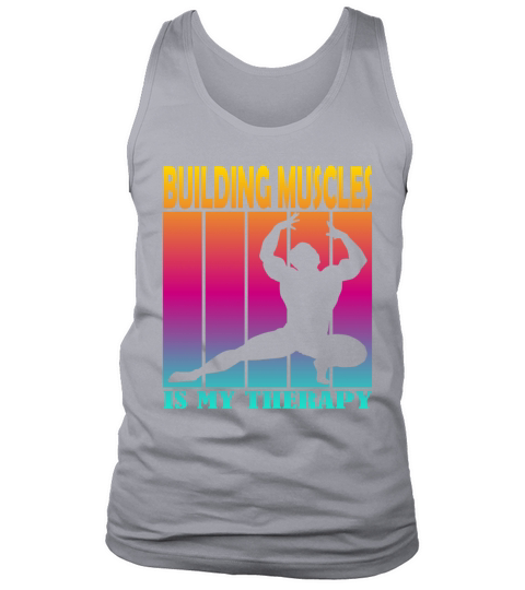 Building Muscles is My Therapy Tank Top Unisex