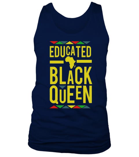Dashiki Educated Black Queen Shirt - African DNA Pride Shirt Tank Top Unisex