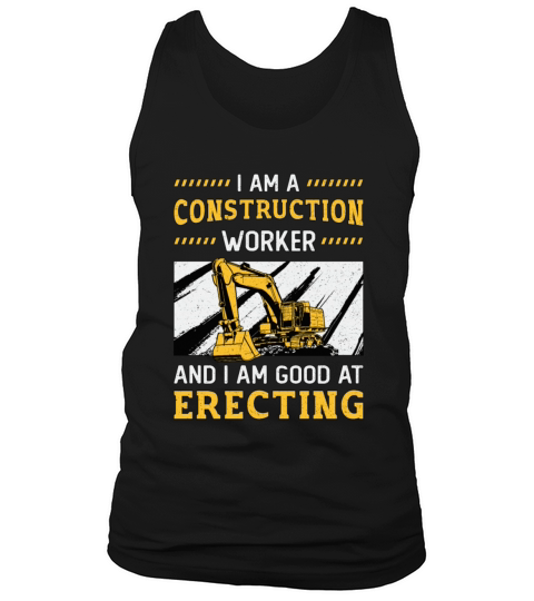 Excavator Driver Retro I Am A Construction Worker Tank Top Unisex