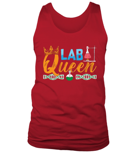 Lab Tech Lab Queen Laboratory Chemist Technician Tank Top Unisex