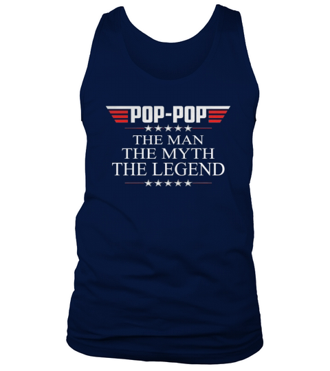 Mens Pop-pop The Man The Myth The Legend Fathers Day T shirt Black Men Tank Top Unisex
