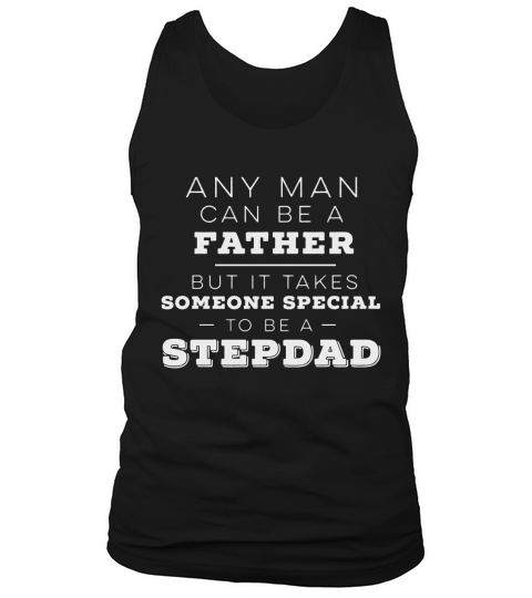 Mens Stepdad Shirt, Fathers Day T-Shirt for Step-dads Black Men B072J7YQZ1 1 Tank Top Unisex