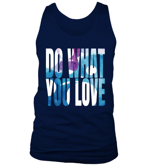 Morning Quotes Do What You Love WatercolorsMorning Tank Top Unisex