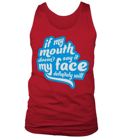 my face definitely will Tank Top Unisex