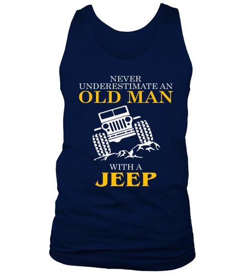 Never underestimate old man with a Jeep t-shirt Tank Top Unisex