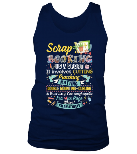 Scrapbooking Is Sport It Involves Cutting Punching Tank Top Unisex
