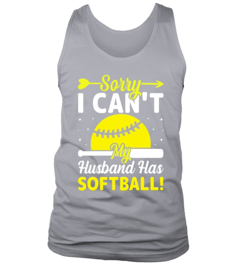 Softball Lover Wife - Sorry I Cant My Husband Tank Top Unisex