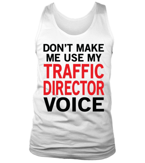 Traffic Director Voice Tank Top Unisex