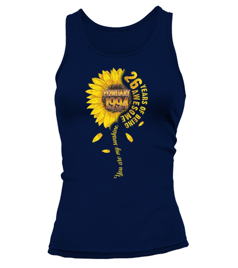 26 years of being awesome sunflower 1994 February Birthday Tank top Woman