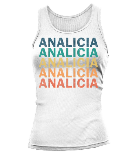 Analicia Name T Shirt - Analicia Vintage Retro Nam Tank top Woman
