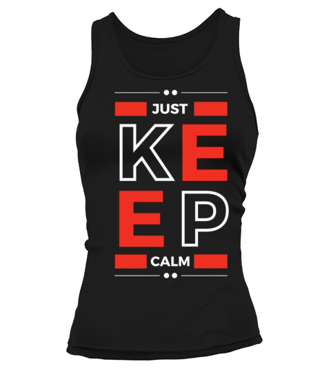 Black Red Just Keep Calm Quote Typography Design Tank top Woman