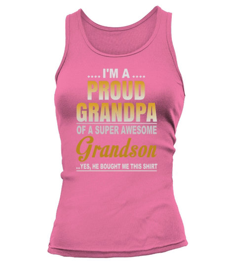 Im a proud grandpa  grandson Tank top Woman
