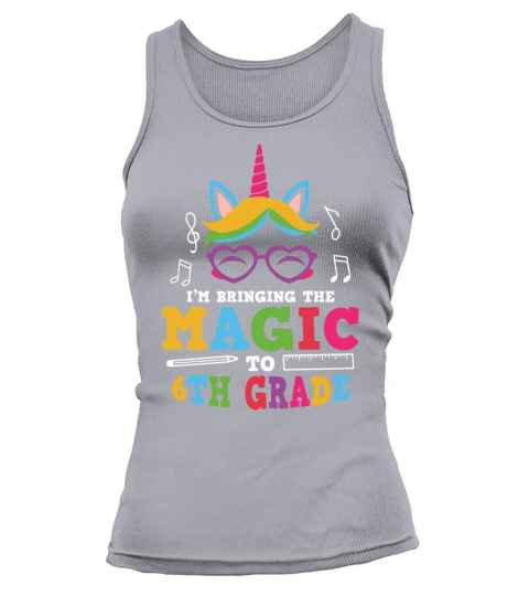 Im Bringing The Magic To 6th Grade Tank top Woman