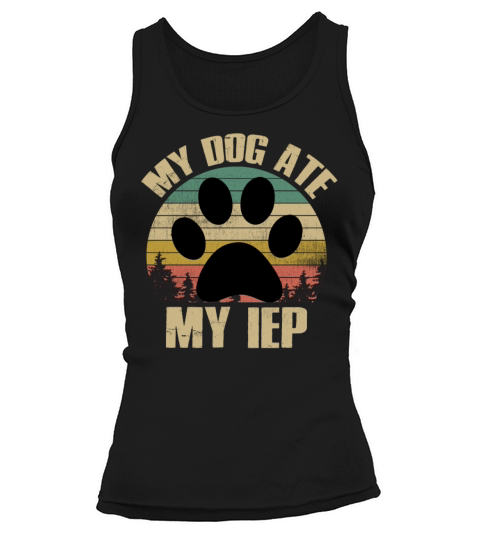 My Dog Ate My IEP Funny Vintage Sunset Teacher Tank top Woman