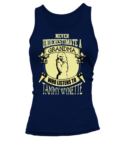 Never Underestimate A Grandma Who Listens To Tammy Wynette Tank top Woman