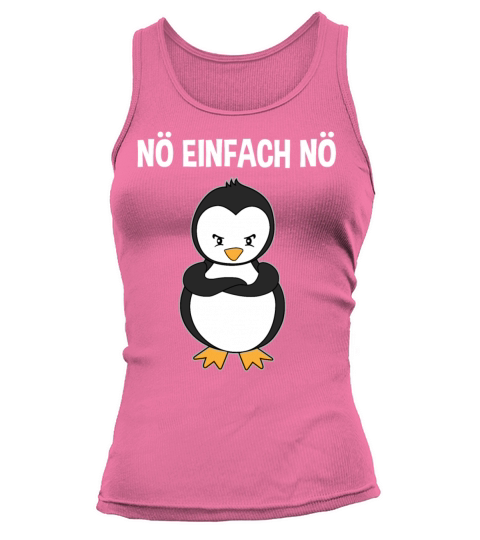 Penguin Nope Just Nope Funny Quote Gift Tank top Woman