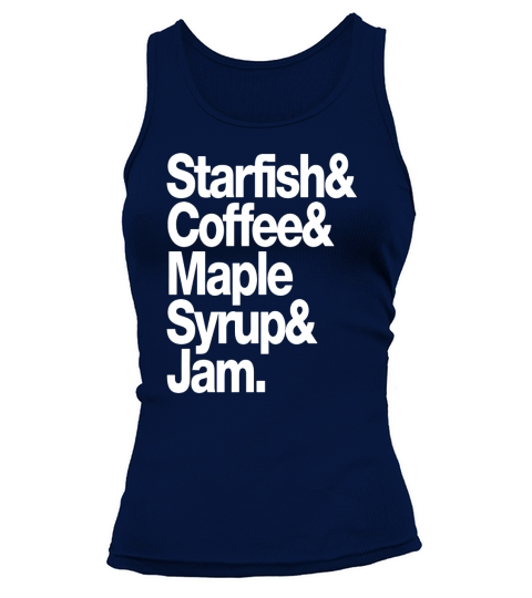 STARFISH COFFEE MAPLE SYRUP AND JAM - Mens Premium T-Shirt Tank top Woman