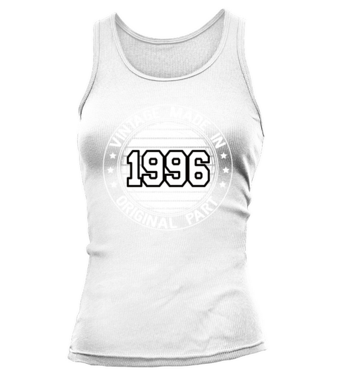 Vintage Made In 1996 Original Part Birthday 1996 Tank top Woman