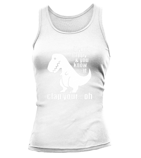 wenn Sie glücklich sind und Sie es kennen T-Shirt Tank top Woman