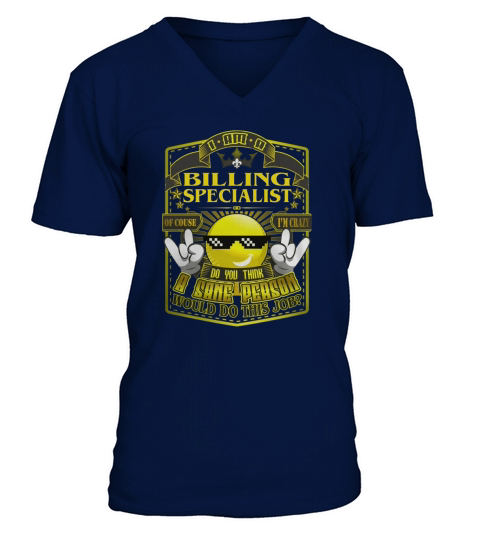 BILLING SPECIALIST Do This Job New V-Neck T-shirt