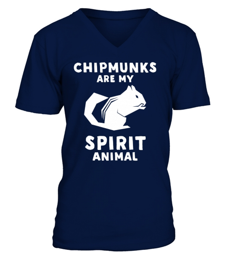 Chipmunks Are My Spirit Animal T-Shirt V-Neck T-shirt