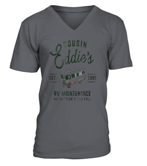 Cousin Eddie’s RV Maintenance V-Neck T-shirt