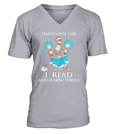 Dr Seuss That’s What I Do I Read And I Know Things V-Neck T-shirt