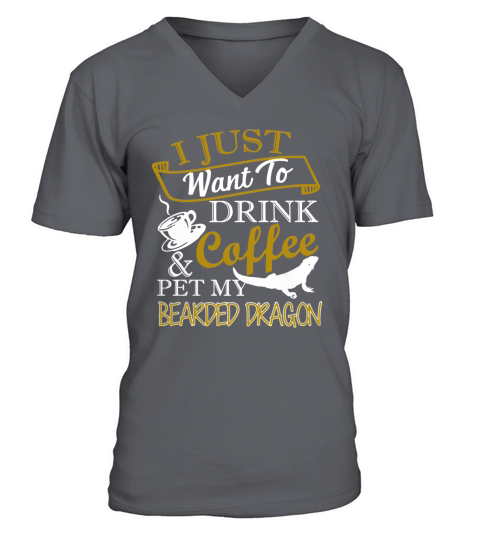 Drink Coffee And Pet My Bearded Dragon Shirt T-Shirt V-Neck T-shirt