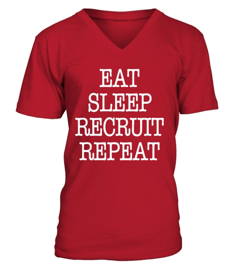Eat Sleep Recruit Repeat Sorority Frat Tee shirt T-Shirt V-Neck T-shirt