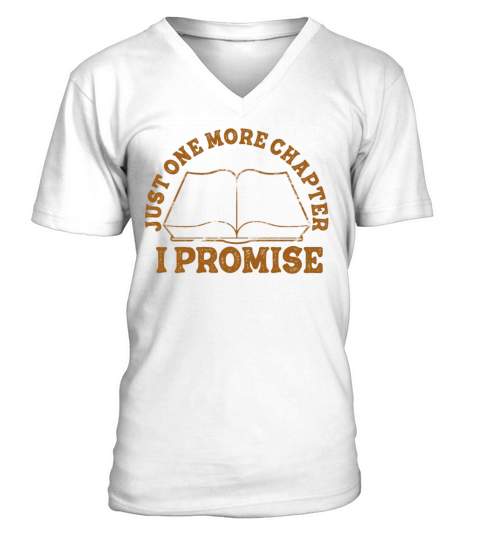 Just One More Chapter I Promise Reading V-Neck T-shirt