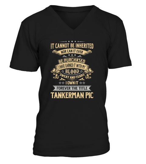 Tankerman Pic Forever Job Title Shirts V-Neck T-shirt